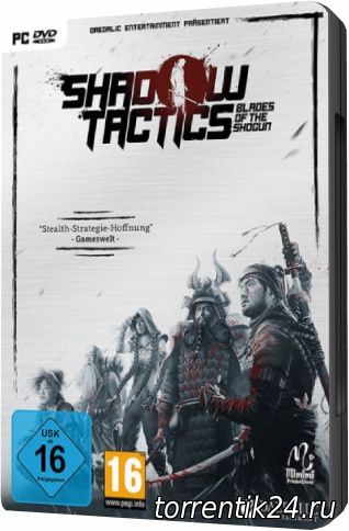 Shadow Tactics: Blades of the Shogun (2016/PC/Русский) | Лицензия