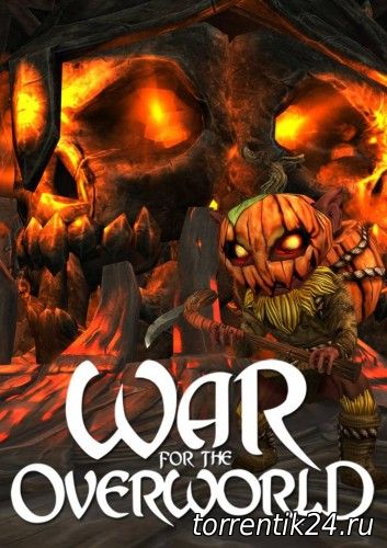 War for the Overworld: Anniversary Collection (2015) [PC] [Русский] Лицензия