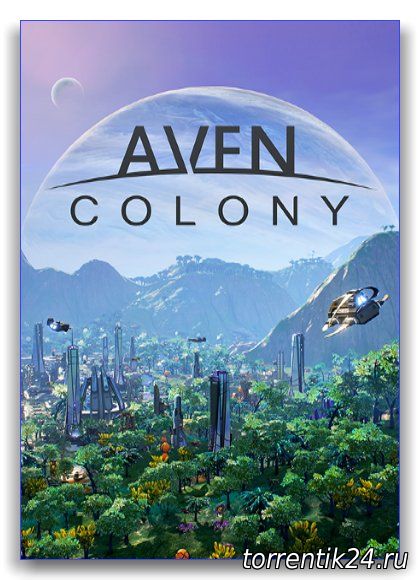 Aven Colony [v 1.0.23723 + 1 DLC] (2017/PC/Русский), RePack от qoob