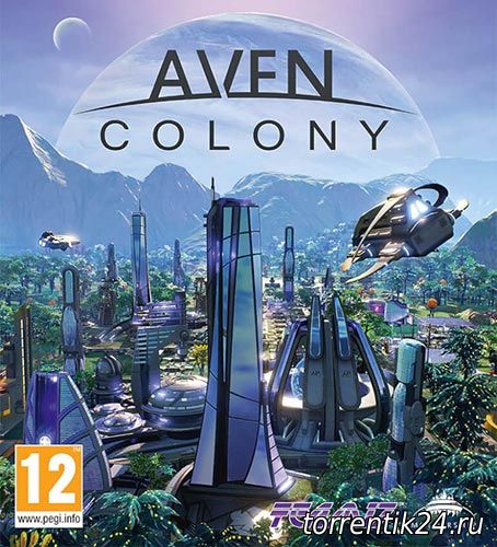 Aven Colony (2017) [PC] [Русский] RePack от xatab