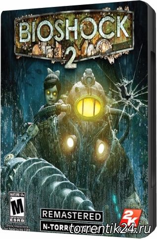 BioShock 2 Remastered [1.0.122228 Update 2] (2016/PC/Русский) | RePack от Other s