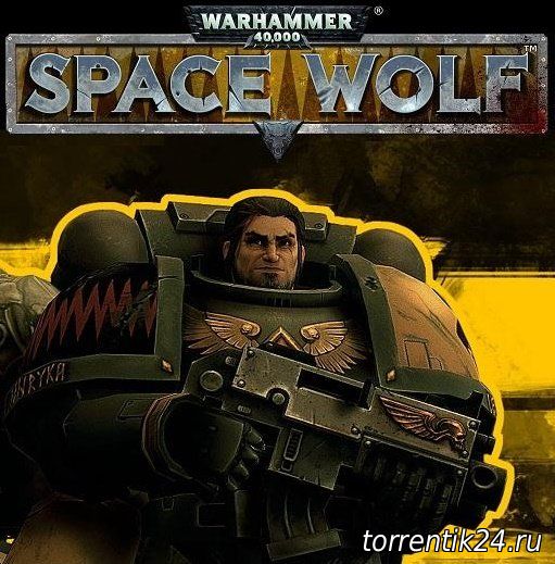 Warhammer 40,000: Space Wolf  (2017/PC/Русский) | RePack от Other s