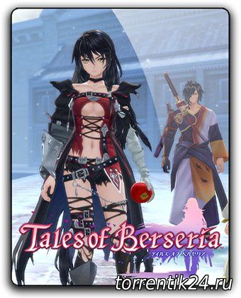 Tales of Berseria (2017/PC/Русский) | RePack от qoob