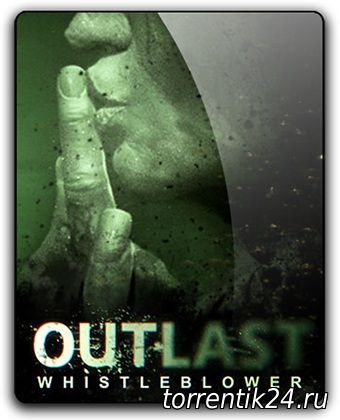 Outlast: Whistleblower (2014/PC/Русский) | RePack от qoob