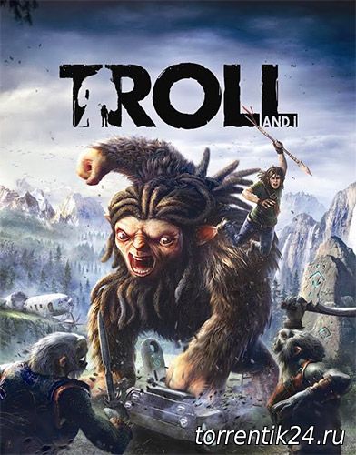 Troll and I [Update 2] (2017/PC/Английский), RePack