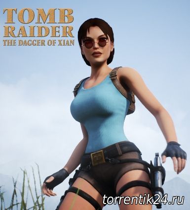 Tomb Raider: The Dagger of Xian [DEMO] (2017/PC/Английский)