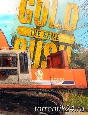 Gold Rush: The Game [v 1.1.5836] (2017/PC/Русский), RePack от qoob