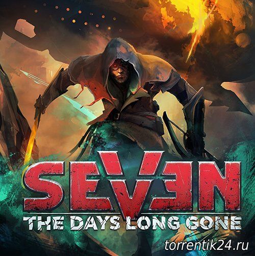 Seven: The Days Long Gone (2017/PC/Русский), RePack от xatab