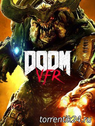 DOOM VFR (2017/PC/Русский), Repack от Other s